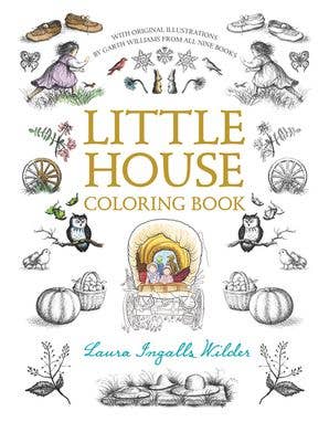 Little House Coloring Book: Laura Ingalls Wilder
