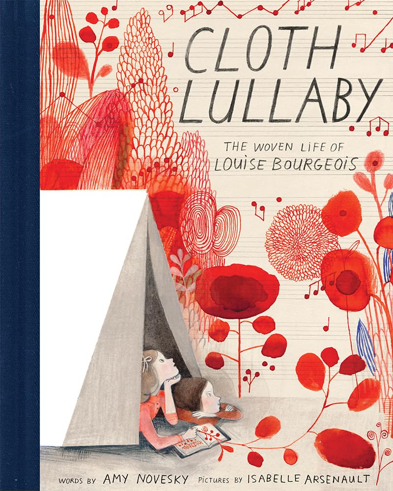 Cloth Lullaby: The Woven Life of Louise Bourgeois cover image