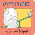 Opposites by Sandra Boynton: Board Books; 16 pages / English