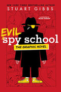 Evil Spy School the Graphic Novel by Stuart Gibbs