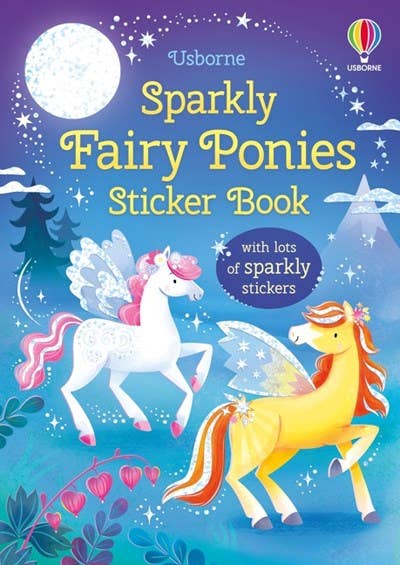 Sparkly Fairy Ponies Sticker Book : Usborne