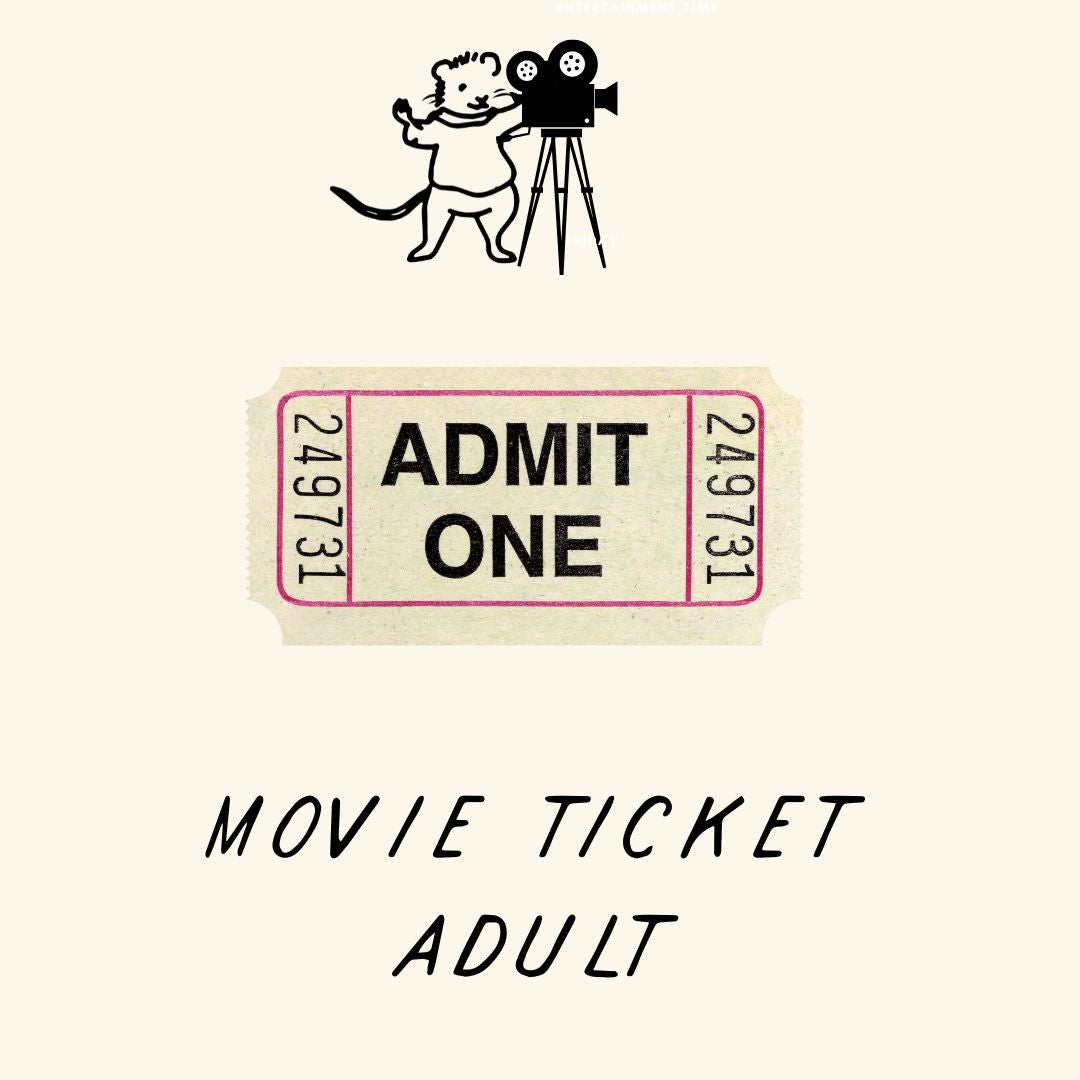 RATTY FAMILY MOVIE SERIES - ADULT MOVIE TICKET