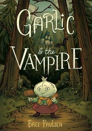 Garlic and the Vampire : Bree Paulsen  [paperback]