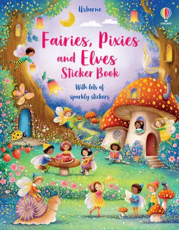 Fairies, Pixies and Elves Sticker Book : Usborne
