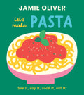 Let's Make Pasta: See it, Say It, Cook It, Eat It!