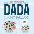 Your Baby's First Word Will Be Dada:  #1
