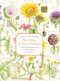 The Album of Plant Families: An Illustrated Exploration of Nature's Beauty and Bounty cover image