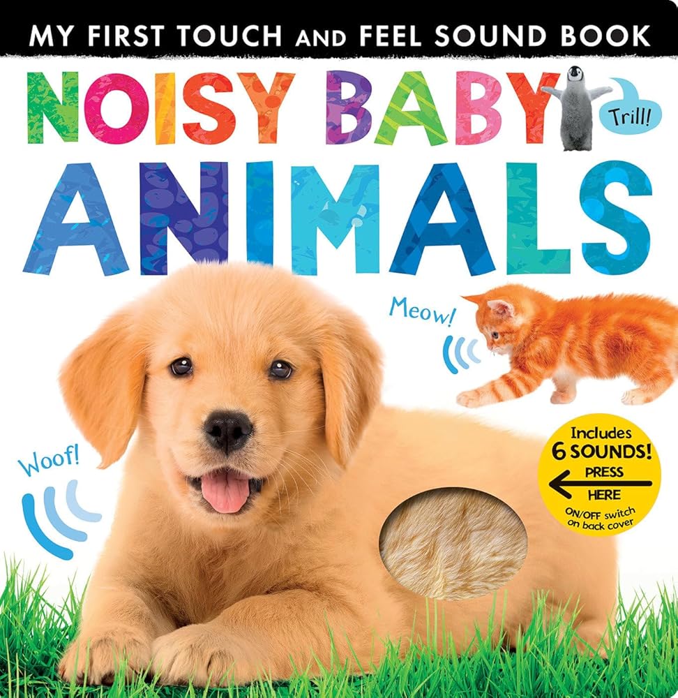 Noisy Baby Animals: Includes Six Sounds! (My First) cover image
