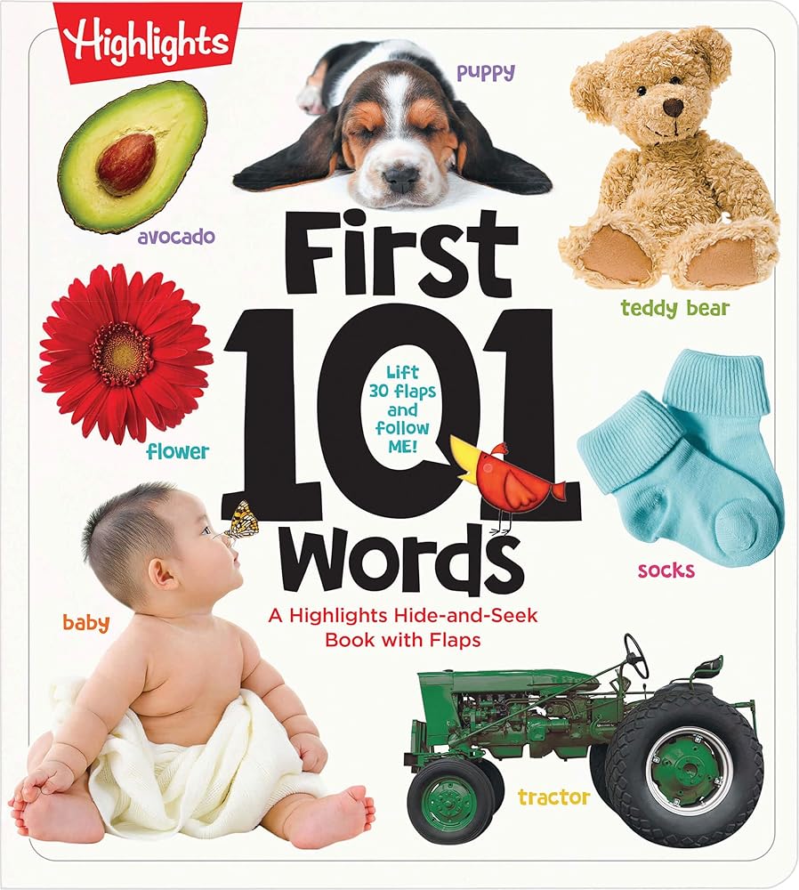 First 101 Words: A Hidden Pictures Lift-the-Flap Board Book, Learn Animals, Food, Shapes, Colors and Numbers, Interactive First Words Book for Babies and Toddlers (Highlights First 101 Words) cover image