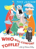 Who Will Comfort Toffle: A Tale of Moomin Valley (Moomin Picture Books) cover image