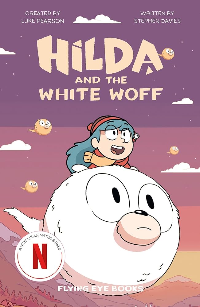 Hilda and the White Woff: Hilda Netflix Tie-In 6 (Hilda Tie-In) cover image