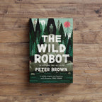 RATTY FAMILY MOVIE SERIES - THE WILD ROBOT BOOK