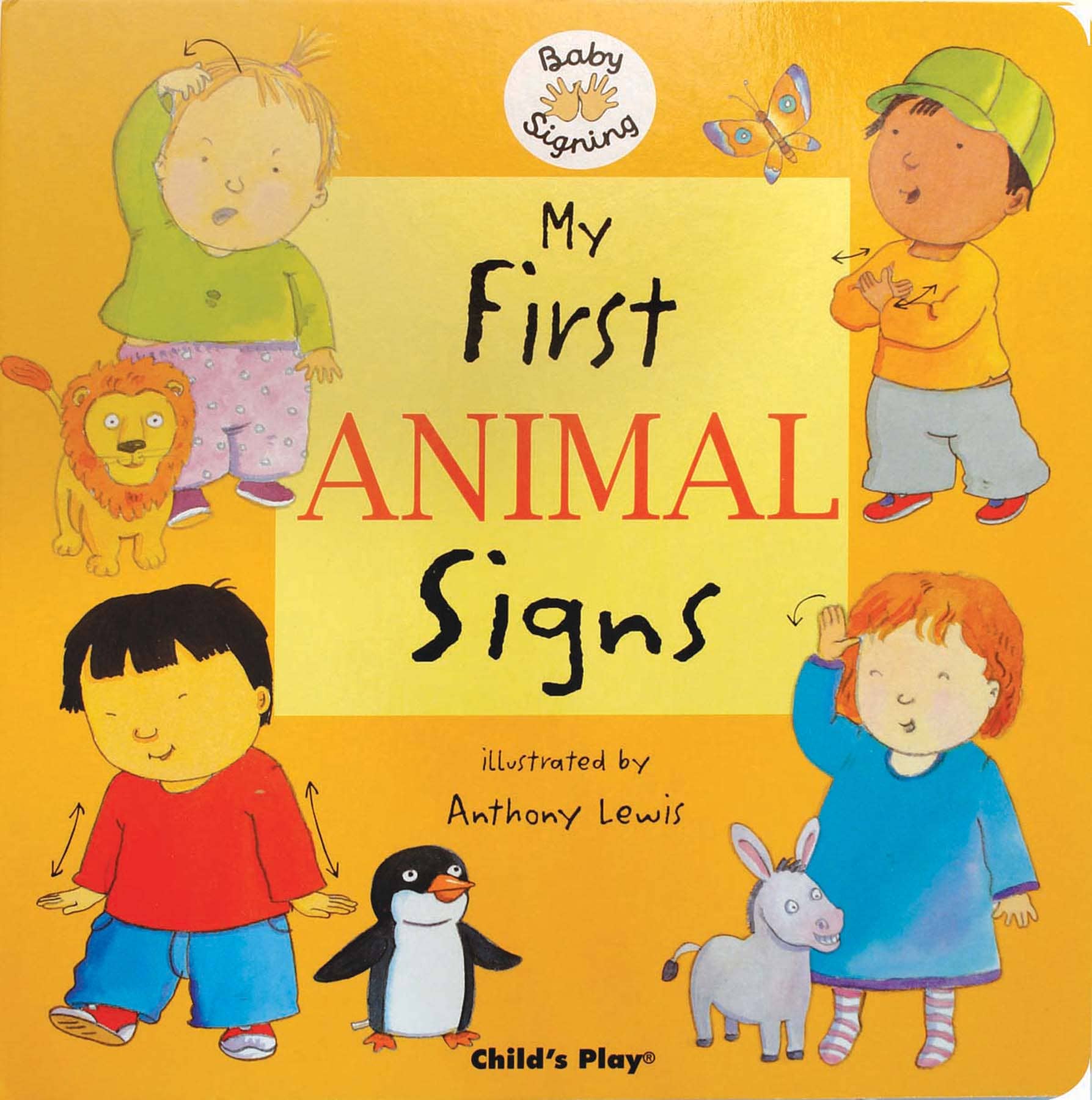 My First Animal Signs: American Sign Language: 10.625 x 10.5 Inches